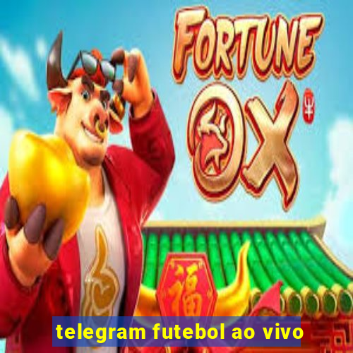 telegram futebol ao vivo